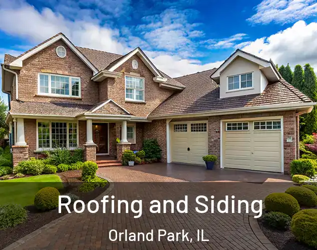  Roofing and Siding Orland Park, IL