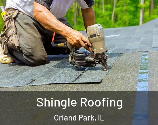  Shingle Roofing Orland Park, IL